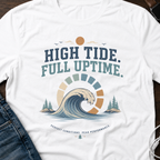 High Tide, Full Uptime T-Shirt