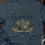 Patching the Campsite Version 2.0 T-Shirt